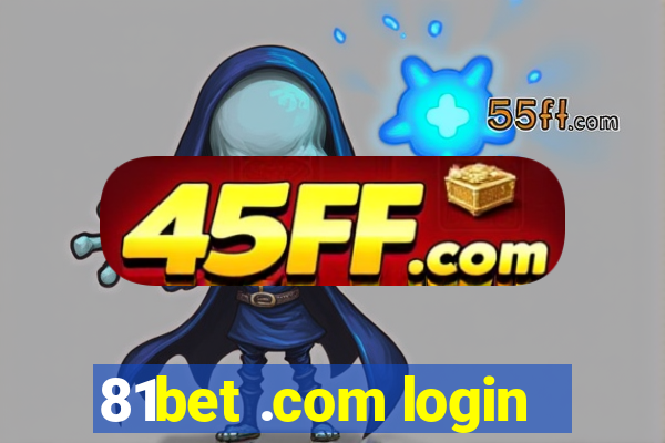 81bet .com login